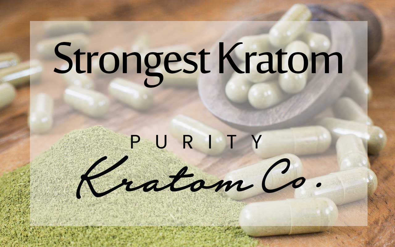 Strongest Kratom