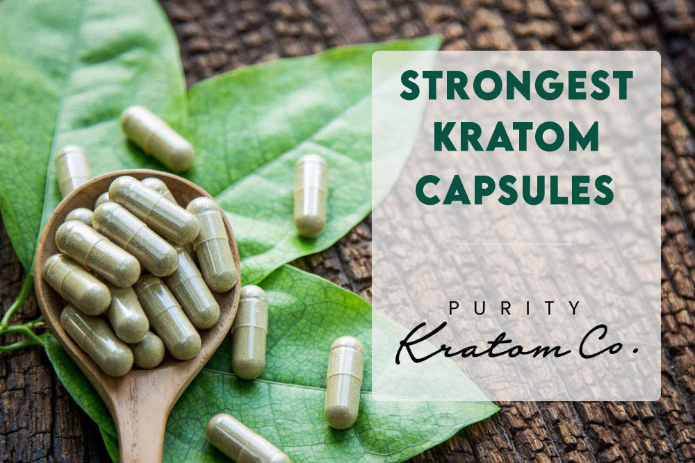 Strongest Kratom Capsules