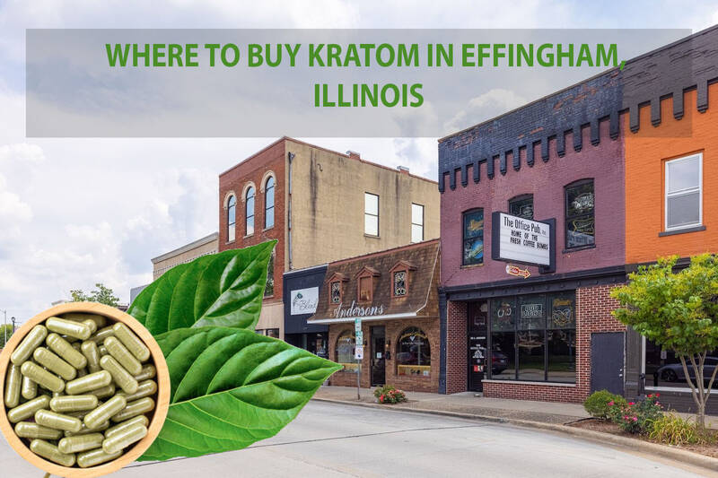 WHERE TO BUY KRATOM IN EFFINGHAM, ILLINOIS